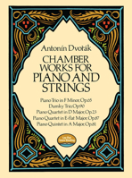 Chamber Works for Piano and Strings 0486256634 Book Cover