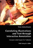 Correlating Illustrations and Text Through Interactive Annotation 3836463601 Book Cover