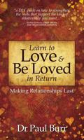 Learn to Love & Be Loved in Return 1907498044 Book Cover