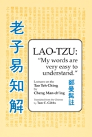 Lao Tzu: My Words Are Very Easy to Understand 0913028916 Book Cover