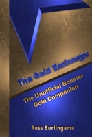 The Gold Exchange: The Unofficial Booster Gold Companion B0C4NZVM6S Book Cover