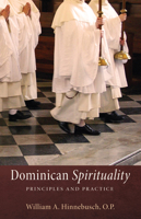 Dominican Spirituality: Principles and Practice 1625644701 Book Cover