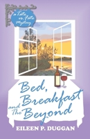 Bed, Breakfast and The Beyond B0D78W9X6C Book Cover