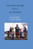 Live Free 098333448X Book Cover