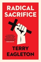 Radical Sacrifice 0300233353 Book Cover