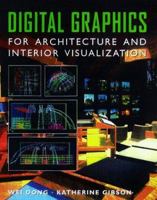 Computer Visualization: An Integrated Approach for Interior Design and Architecture 0070180121 Book Cover