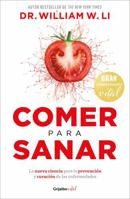 Comer para sanar (Relanz.) / Eat to Beat Disease (Spanish Edition) 6073868421 Book Cover