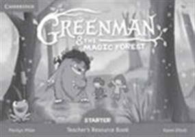 Greenman and the Magic Forest Starter Teacher's Resource Book 849036818X Book Cover