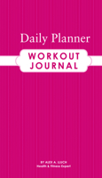 Daily Planner Workout Journal [With Stickers] 1934386375 Book Cover