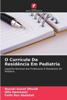 O Currículo Da Residência Em Pediatria (Portuguese Edition) 6208143365 Book Cover