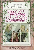 Wishing for Tomorrow: The Sequel to A Little Princess 1442401702 Book Cover