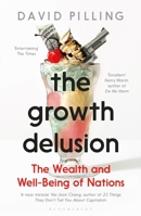 The Growth Delusion: The Wealth and Well-Being of Nations 0525572503 Book Cover