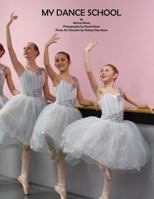 My Dance School 1482793121 Book Cover