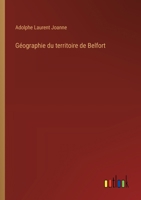 Géographie du territoire de Belfort (French Edition) 3385066379 Book Cover
