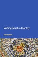 Writing Muslim Identity 1441136665 Book Cover
