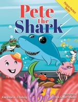 Pete the Shark 1954746024 Book Cover