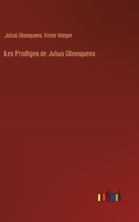 Les Prodiges de Julius Obsequens (French Edition) 3385056160 Book Cover