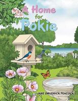 A Home for Pokie 1984540270 Book Cover