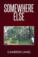 Somewhere Else 1514443996 Book Cover