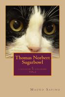 Thomas Norbert Sugarbowl: E i cacciatori di aerobombe (Le avventure di Thomas Norbert Sugarbowl) 1537678027 Book Cover