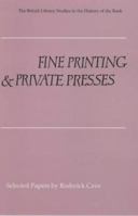 Fine Printing and Private Presses (Studies in the History of the Book) 0712347224 Book Cover