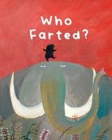 The Smelly Book: Who Farted? 0716652943 Book Cover