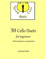 30 Cello Duets for Beginners: All first position, no extension B08NF34F9X Book Cover