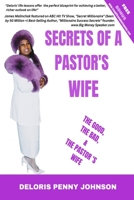 Secrets of a Pastor's Wife: The Good, The Bad, And The Pastor's Wife B0BKS3LPFN Book Cover