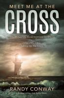 Meet Me at the Cross : Taking up the Cross 0578535122 Book Cover