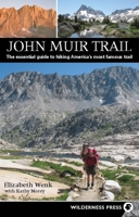 John Muir Trail: The Essential Guide to Hiking America's Most Famous Trail 0899977367 Book Cover