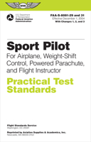 Sport Pilot Practical Test Standards for Airplane, Weight-Shift Control, Powered Parachute, and Flight Instructor: FAA-S-8081-29 and 31 1560277254 Book Cover