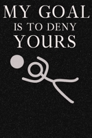 My Goal Is To Deny Yours: Music Sheets For Guitar Tabs-For Goalie or Goalkeeper Soccer An Inspirational Goaltending Soccer Player Defender My Goal Is ... 120 Pages -Snowflake Large 1652874828 Book Cover