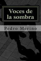 Voces de la sombra (1-4): novelas policiacas 1492823953 Book Cover