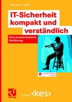 IT-Sicherheit kompakt und verständlich: Eine praxisorientierte Einführung (Edition <kes>) 3834801402 Book Cover
