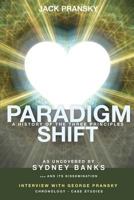 Paradigm Shift: A History of the Three Principles 1771432284 Book Cover