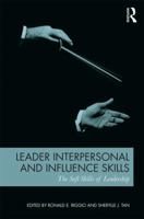 Leader Interpersonal and Influence Skills: The Soft Skills of Leadership 0415842328 Book Cover