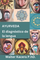 Ayurveda: El diagnóstico de la lengua (Spanish Edition) B0DYZRHQCP Book Cover