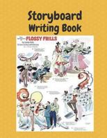 Storyboard Writing Book: 8.5x11 100 Pages Classic Flossy Frills Comic Book Story Board Writing Book 1721100555 Book Cover