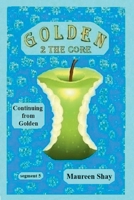 Golden - 2 the Core (Dreams Happen) B0DR9YT5V8 Book Cover