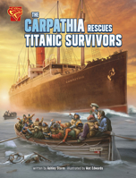 The Carpathia Rescues Titanic Survivors B0FGDCSQ22 Book Cover