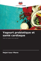 Yogourt probiotique et santé cardiaque (French Edition) 6207623622 Book Cover