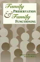 Family Preservation & Family Functioning 0878686142 Book Cover