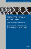 The International Crime Drop: New Directions in Research (Crime Prevention and Security Management) 1349337684 Book Cover