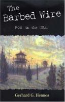 The Barbed Wire: Pow In The U.s.a. 1577363272 Book Cover