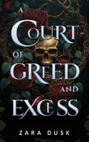 A Court of Greed and Excess: A steamy enemies-to-lovers fae fantasy romance 064580083X Book Cover