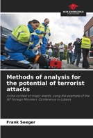 Methods of analysis for the potential of terrorist attacks 6209533752 Book Cover