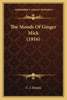 The Moods of Ginger Mick 1920898980 Book Cover
