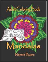 ADULT COLORING BOOK MANDALAS 1726489701 Book Cover