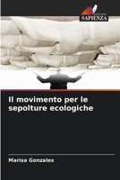 Il movimento per le sepolture ecologiche (Italian Edition) 6209965059 Book Cover