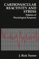 Cardiovascular Reactivity and Stress: Patterns of Physiological Response 030644612X Book Cover